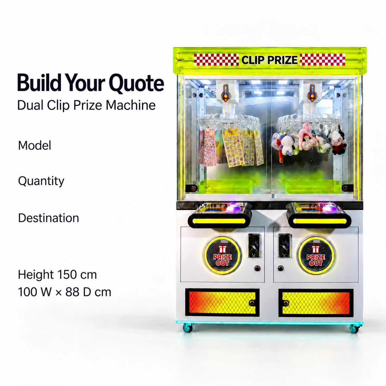 Dual clip prize cabinet beside the quote information labels Model, Quantity and Destination.