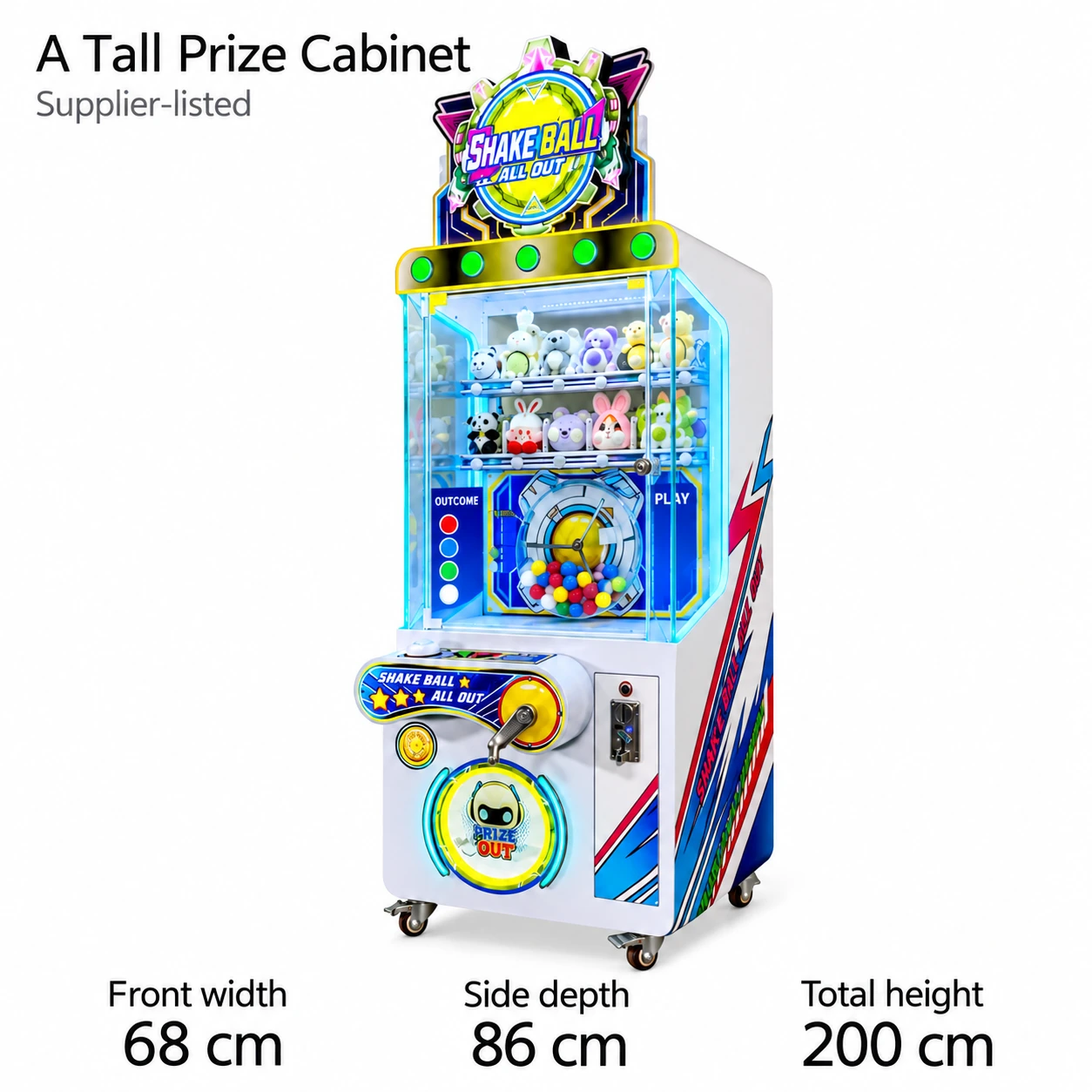 Full Shake Ball cabinet with supplier-listed front width 68cm, side depth 86cm and total height 200cm including header and casters.